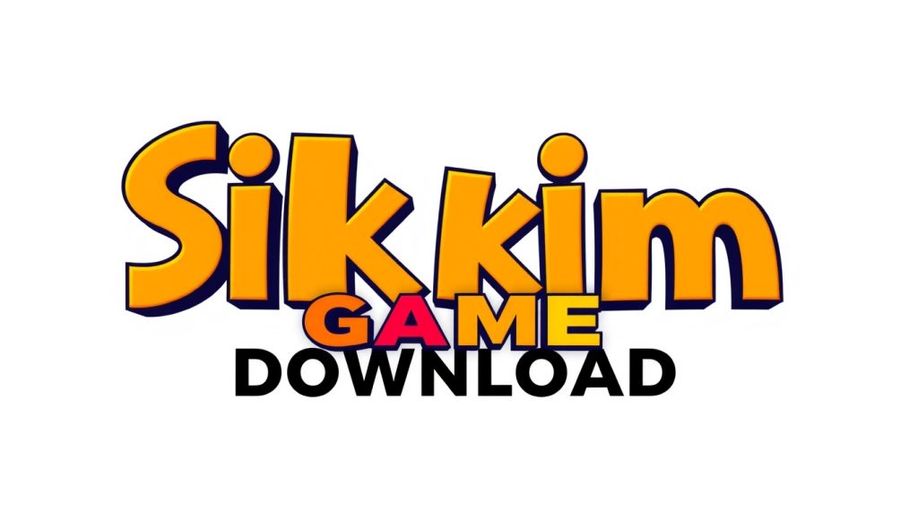 Sikkim Game Download: